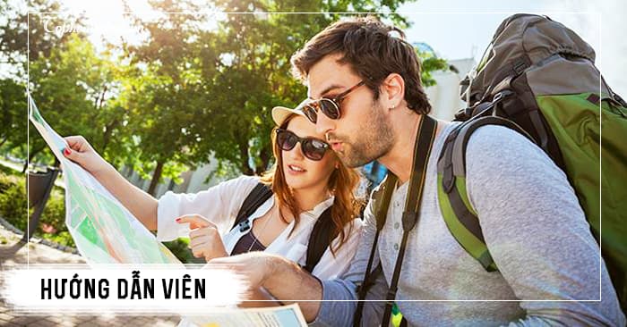 Hướng dẫn viên du lịch - Bắt đầu kinh doanh không cần vốn với 10 ý tưởng hot nhất hiện nay