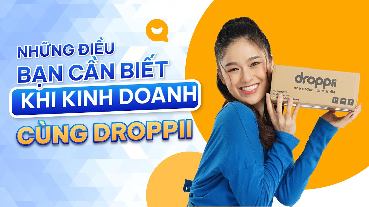 Những điều cần biết khi kinh doanh online cùng droppii