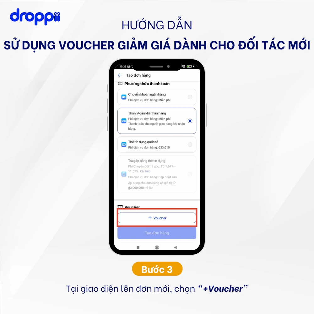 Hướng Dẫn Sử Dụng Voucher Giảm Giá đơn Hàng Trên App Droppii - Chỉ Dành Cho Ctv Hoặc đại Lý Droppii - Bước 3