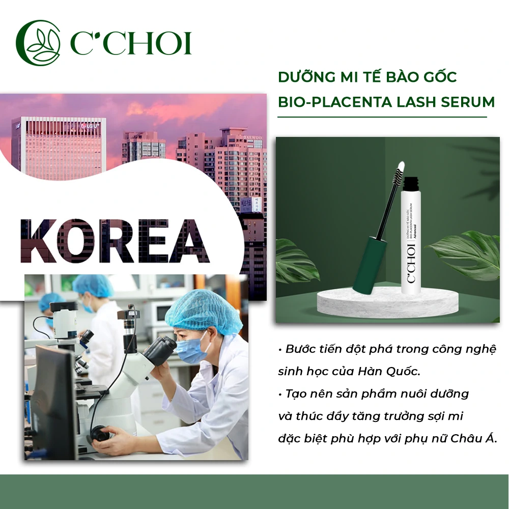 Dưỡng Mi Tế Bào Gốc C'choi - Bio-placenta Lash Serum - Bước đột Phá Trong Công Nghệ Sinh Học Hàn Quốc - Dropbiz