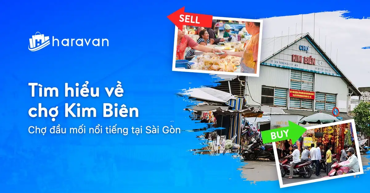 Chợ Kim Biên bán gì? Kinh nghiệm đi chợ Kim Biên bạn cần biết