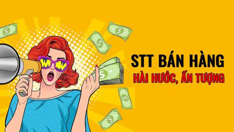 Tổng hợp những câu status bán hàng cực hay, tăng tương tác và chốt đơn “vù vù”