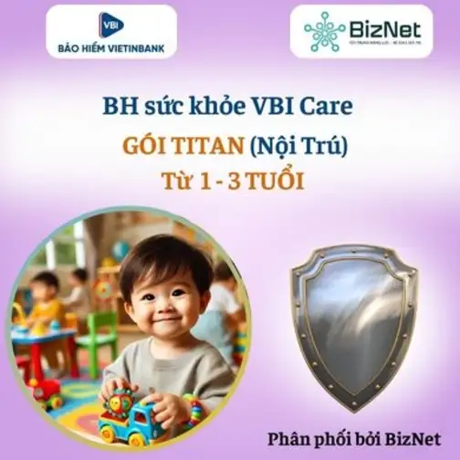 BH Sức Khoẻ VBI Care TITAN 1 3 Tuổi (nội Trú)