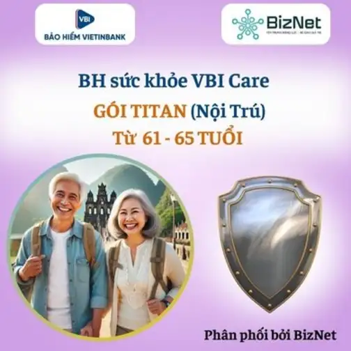 BH Sức Khoẻ VBI Care TITAN 61 65 Tuổi (nội Trú)