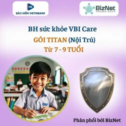 BH Sức Khoẻ VBI Care TITAN 7 9 Tuổi (nội Trú)