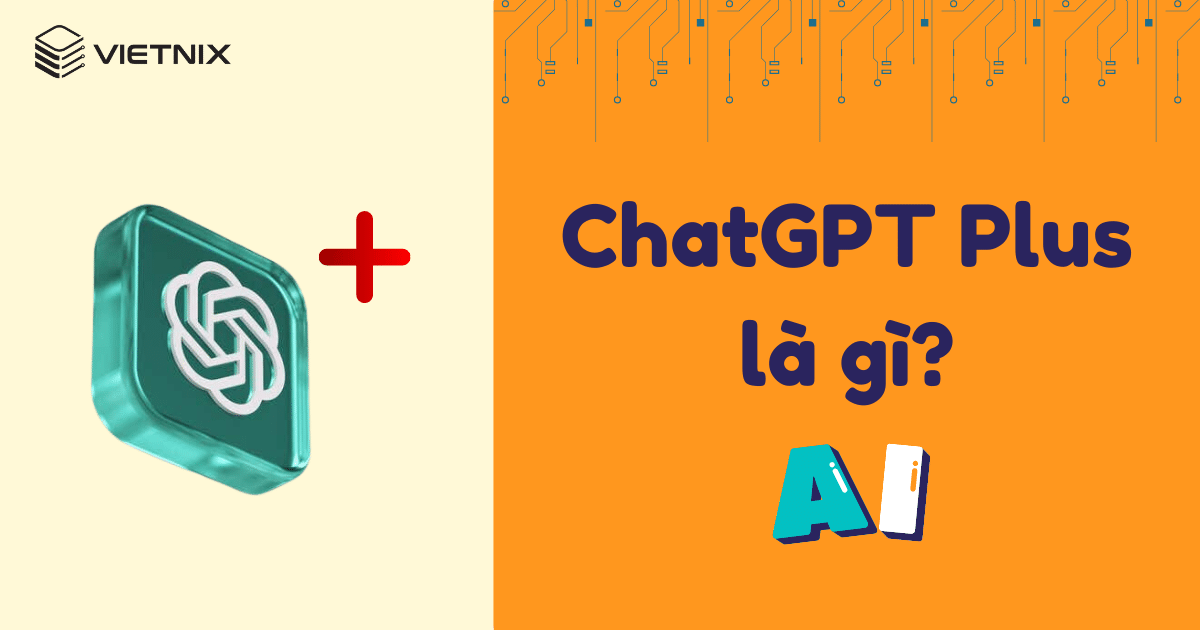 Chatgpt Plus La Gi