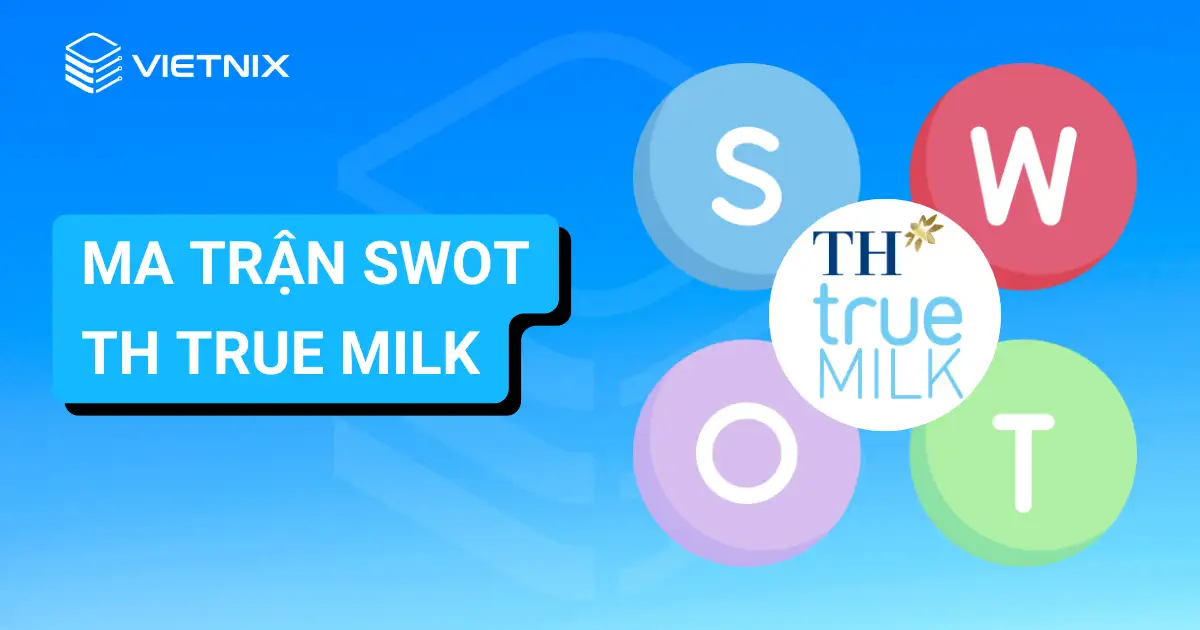 Ma Tran Swot Th True Milk